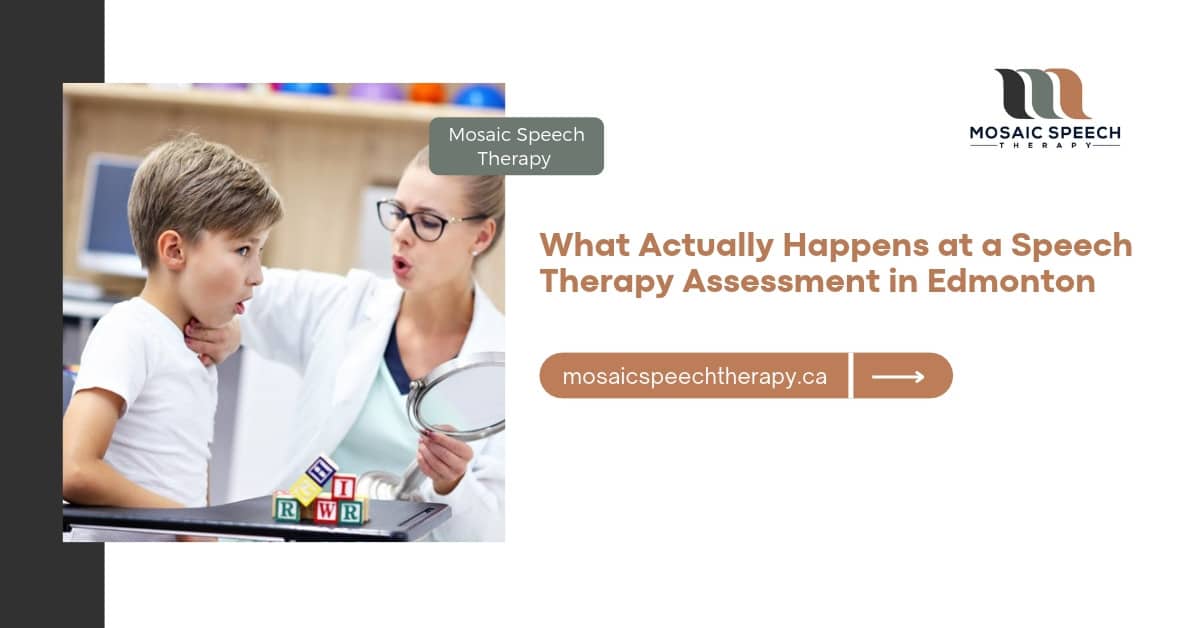 What Actually Happens at a Speech Therapy Assessment in Edmonton